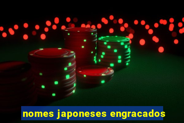 nomes japoneses engracados